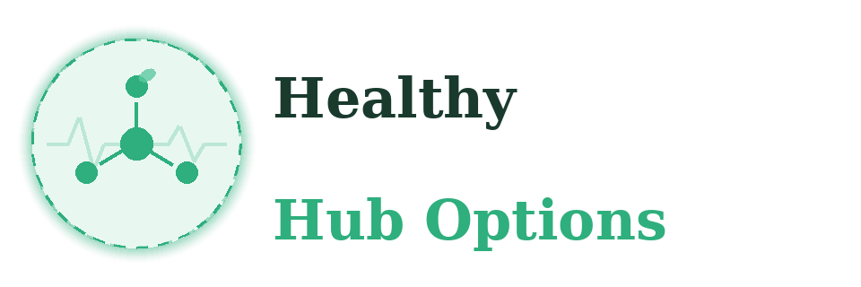 Healthy Hub Options